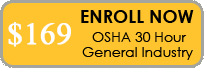 Enroll for the OSHA 30 Hour General Industry Training Course